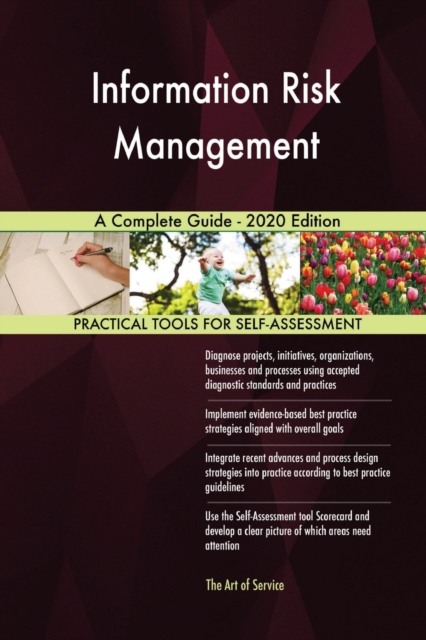 Information Risk Management A Complete Guide - 2020 Edition, Paperback / softback Book
