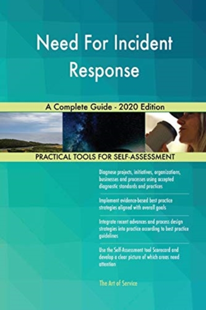 Need For Incident Response A Complete Guide - 2020 Edition, Paperback / softback Book