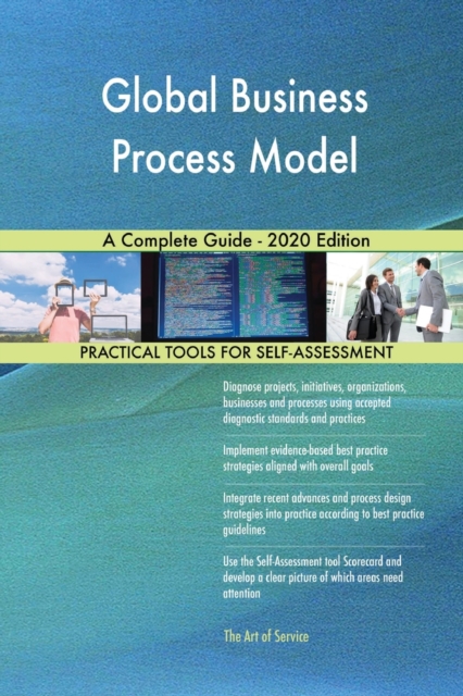 Global Business Process Model A Complete Guide - 2020 Edition, Paperback / softback Book