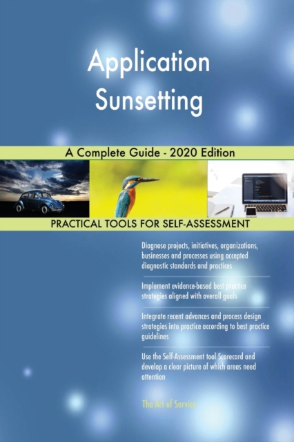 Application Sunsetting A Complete Guide - 2020 Edition, Paperback / softback Book