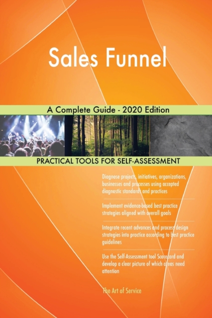 Sales Funnel A Complete Guide - 2020 Edition, Paperback / softback Book