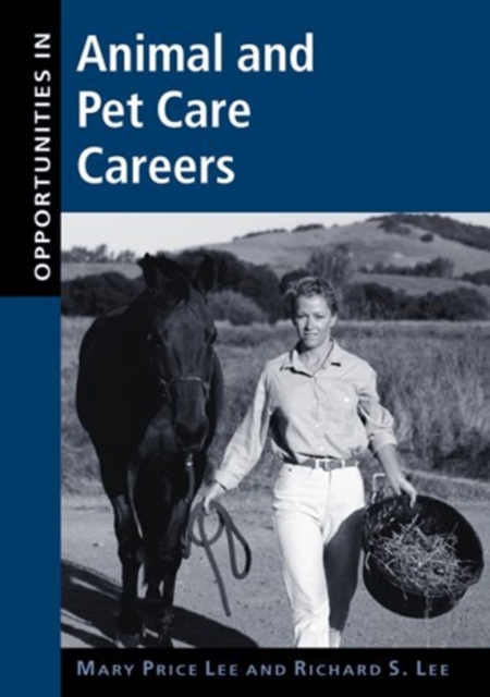 Opportunities in Animal and Pet Care Careers, Paperback / softback Book
