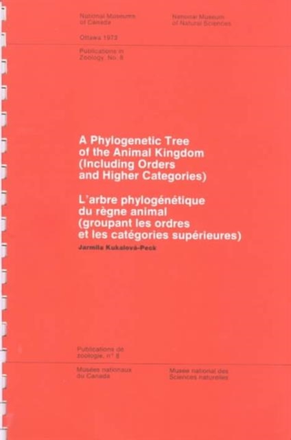 A Phylogenic Tree of the Animal Kingdom : Including Orders and Higher Categories: Bilingual, Spiral bound Book