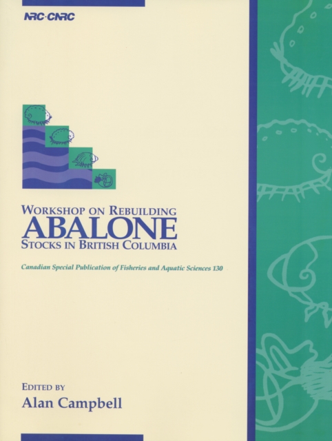 Workshop on Rebuilding Abalone Stocks in British Columbia, PDF eBook