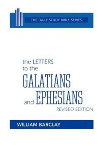 The Letters to the Galatians and Ephesians, Hardback Book