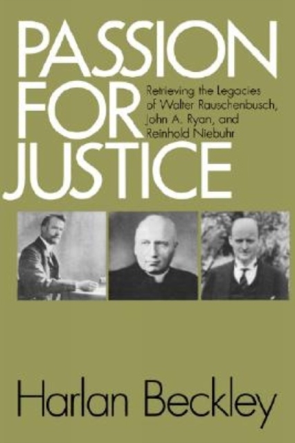 Passion for Justice : Retrieving the Legacies of. . ., Paperback / softback Book