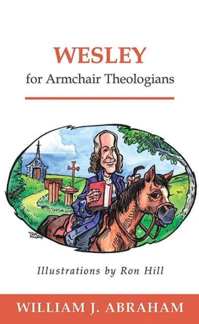 Wesley for Armchair Theologians, Paperback / softback Book