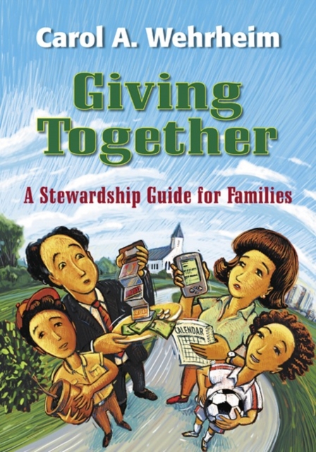 Giving Together : A Stewardship Guide for Families, Paperback / softback Book