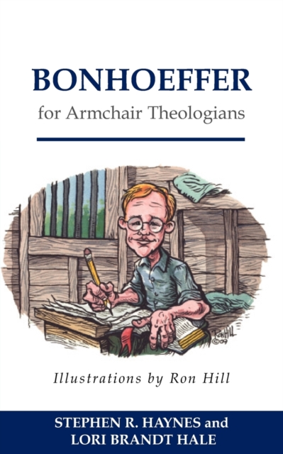 Bonhoeffer for Armchair Theologians, Paperback / softback Book