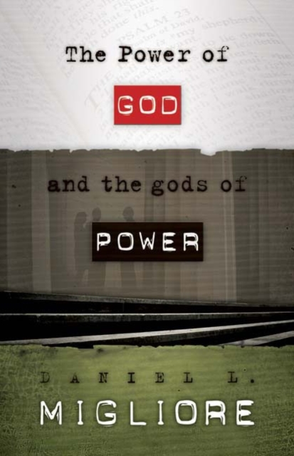 The Power of God and the gods of Power, Paperback / softback Book
