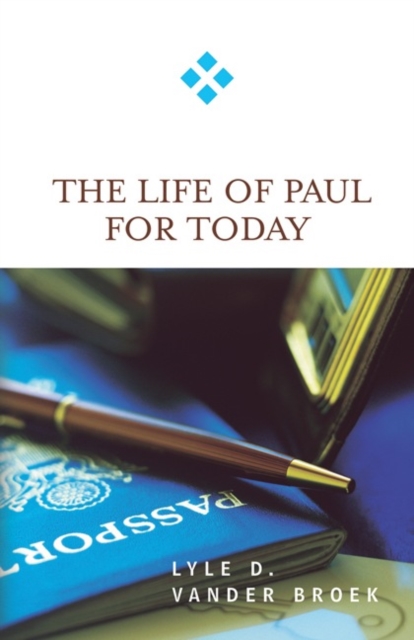The Life of Paul for Today, Paperback / softback Book