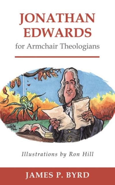 Jonathan Edwards for Armchair Theologians, Paperback / softback Book