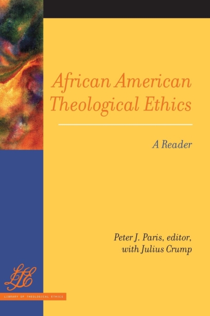 African American Theological Ethics : A Reader, Paperback / softback Book