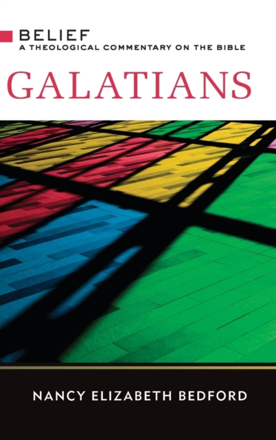 Galatians : A Theological Commentary on the Bible, Hardback Book