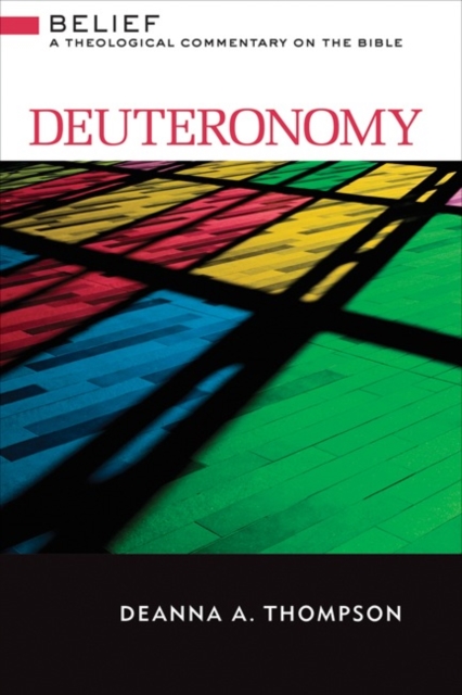 Deuteronomy : A Theological Commentary on the Bible, Hardback Book