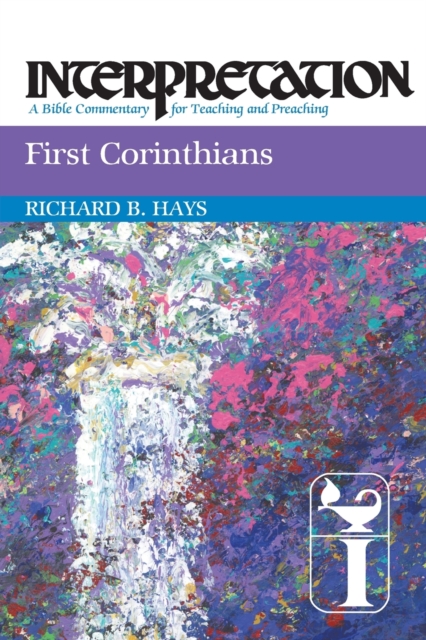 First Corinthians : Interpretation, Paperback / softback Book