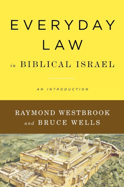 Everyday Law in Biblical Israel : An Introduction, Paperback / softback Book