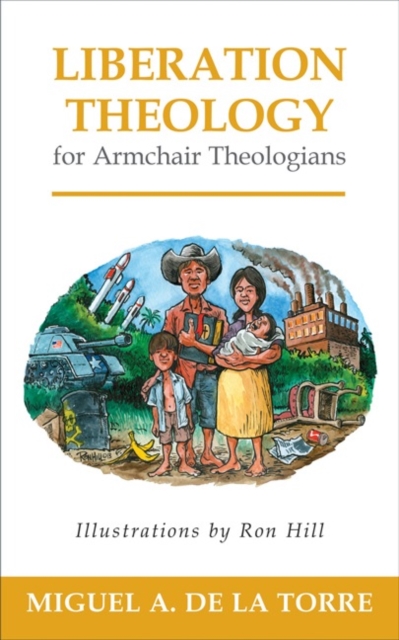 Liberation Theology for Armchair Theologians, Paperback / softback Book