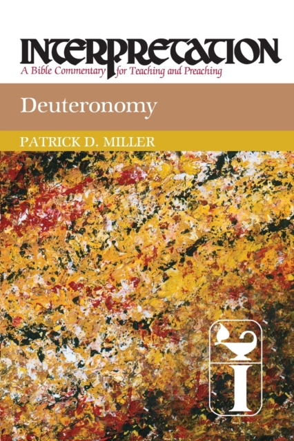 Deuteronomy : Interpretation, Paperback / softback Book