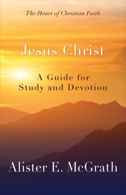 Jesus Christ : A Guide for Study and Devotion, Paperback / softback Book