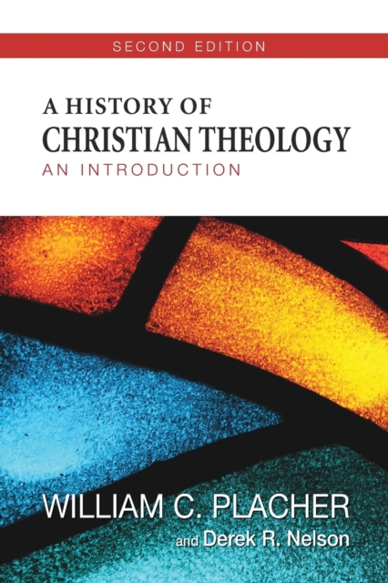 A History of Christian Theology, Second Edition : An Introduction, Paperback / softback Book