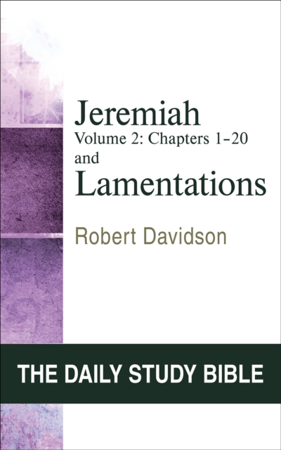 Jeremiah Volume 2 and Lamentations : Chapters 21-52, Paperback / softback Book