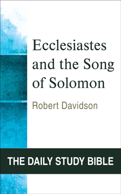 Ecclesiastes and the Song of Solomon, Paperback / softback Book
