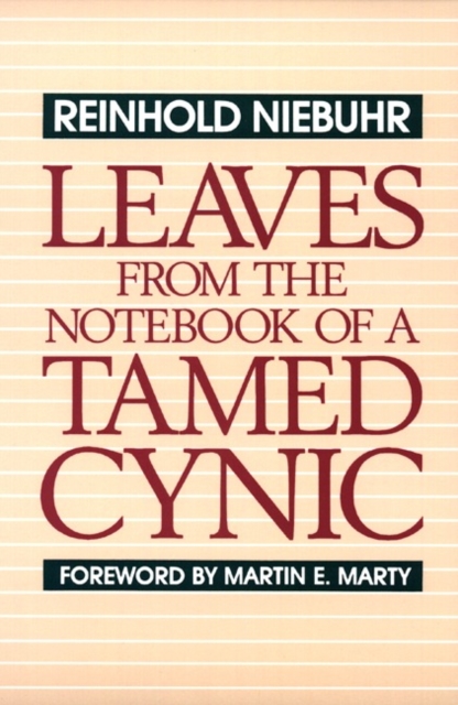 Leaves from the Notebook of a Tamed Cynic, Paperback / softback Book