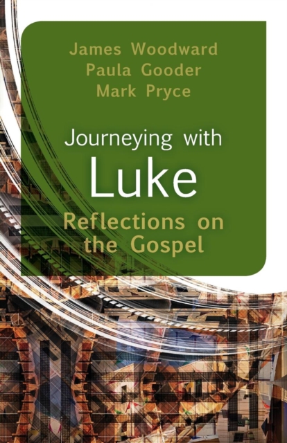 Journeying with Luke : Reflections on the Gospel, Paperback / softback Book