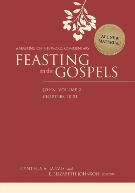 Feasting on the Gospels--John, Volume 2 : A Feasting on the Word Commentary, Paperback / softback Book
