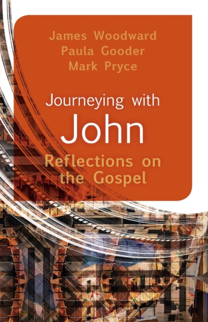 Journeying with John : Reflections on the Gospel, Paperback / softback Book