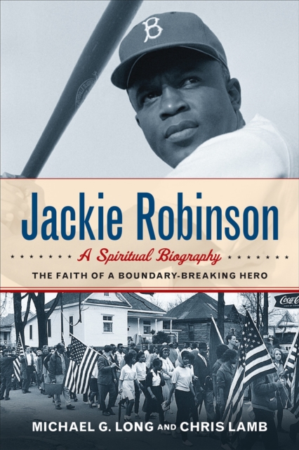 Jackie Robinson : The Faith of a Boundary-Breaking Hero, Paperback / softback Book