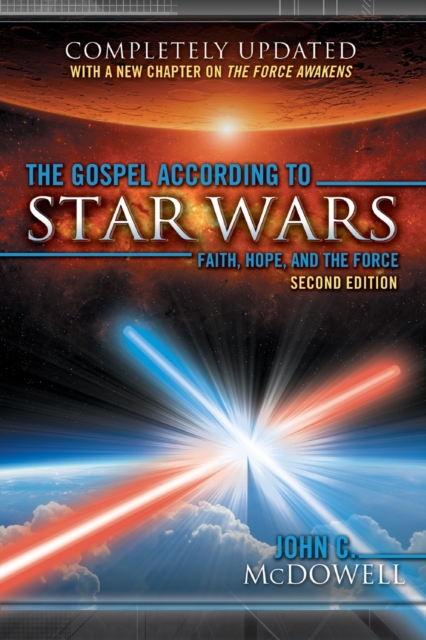 The Gospel According to Star Wars, Second Edition : Faith, Hope, and the Force, Paperback / softback Book