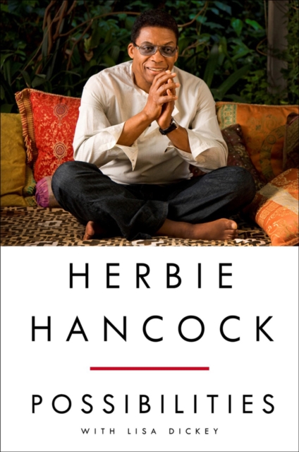 Herbie Hancock: Possibilities, Hardback Book