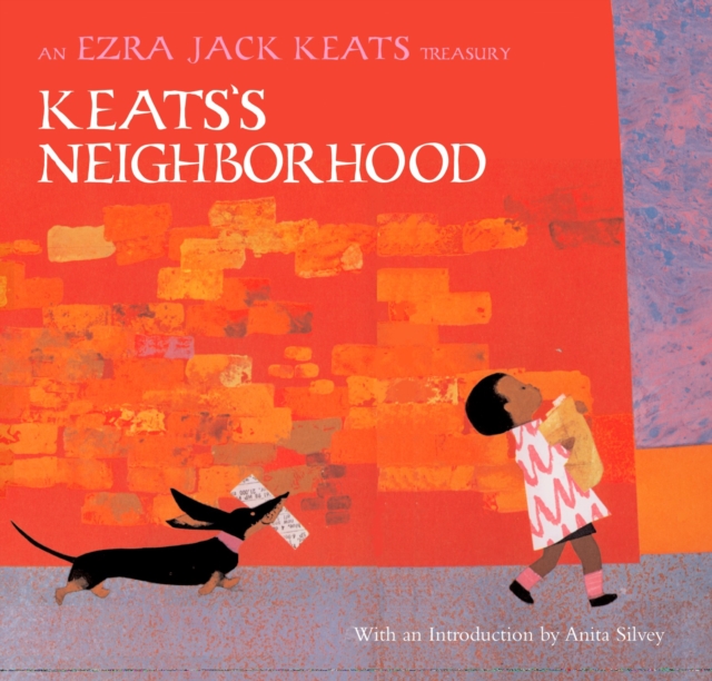Keats's Neighborhood : An Ezra Jack Keats Treasury, Hardback Book