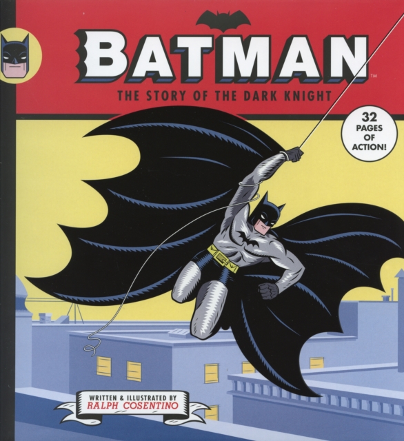 Batman: The Story Of The Dark Knight, Hardback Book