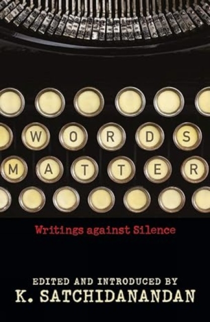 Words Matter : Writings against Silence, Hardback Book