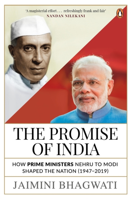 The Promise of India : How Prime Ministers Nehru to Modi Shaped the Nation (1947-2019), Hardback Book