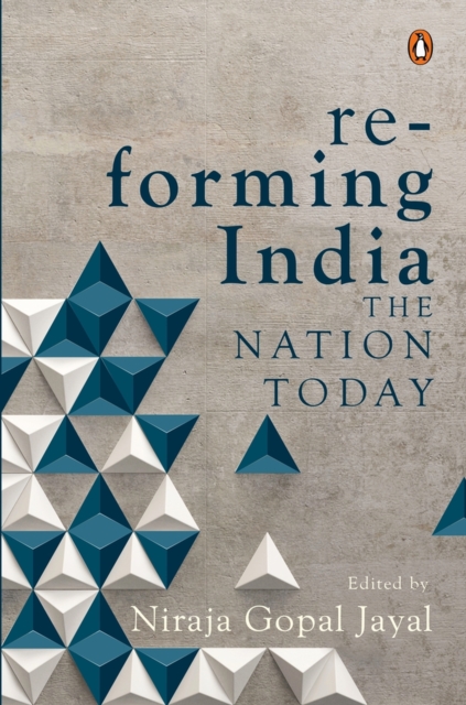 Re-forming India : The Nation Today, Hardback Book