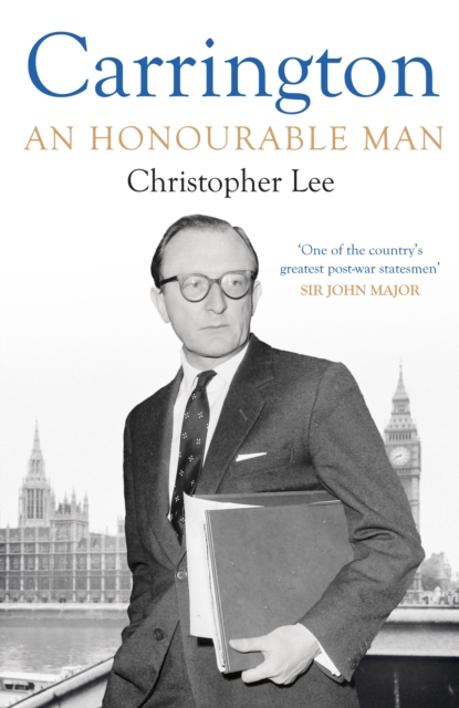 Carrington : An Honourable Man, Hardback Book