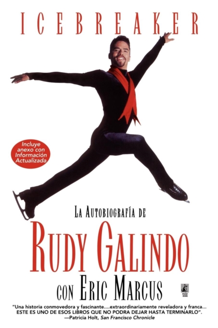 Icebreaker Spanish Edition : The Autobiography of Rudy Galindo, Paperback / softback Book