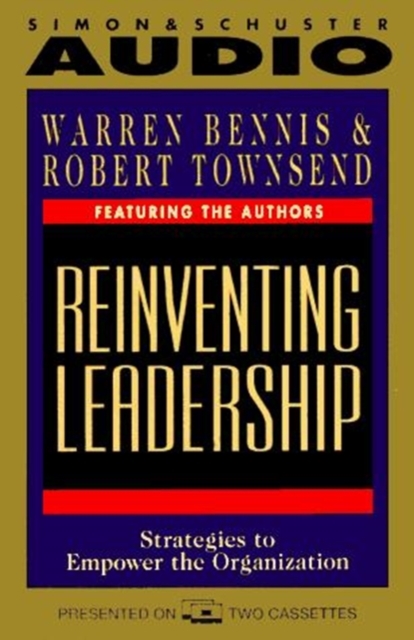 Reinventing Leadership : Strategies to Empower the Organisation, Audio cassette Book