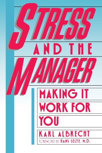 Stress and the Manager, Paperback / softback Book