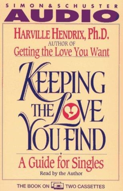 Keeping the Love You Find : Guide for Singles, Audio cassette Book