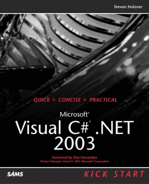 Microsoft Visual C#.NET 2003 Kick Start, Paperback Book