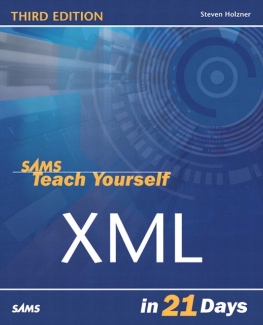 Sams Teach Yourself XML in 21 Days, Paperback / softback Book