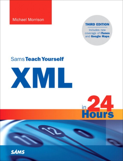 Sams Teach Yourself XML in 24 Hours : Complete Starter Kit, Mixed media product Book