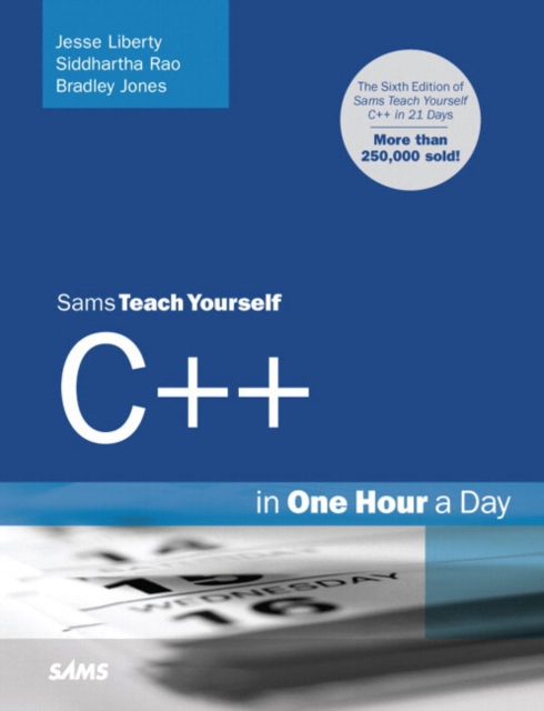 Sams Teach Yourself C++ in One Hour a Day, Paperback Book