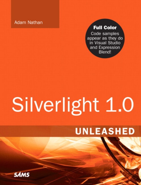 Silverlight 1.0 Unleashed, Paperback Book
