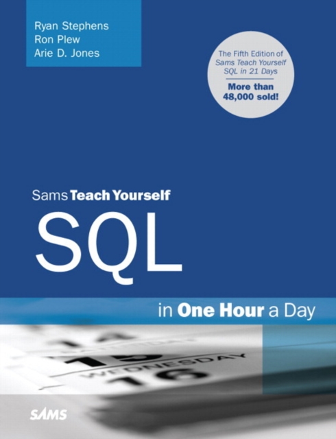 Sams Teach Yourself SQL in One Hour a Day, Paperback / softback Book